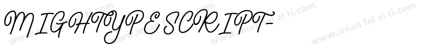 MIGHTYPE SCRIPT字体转换
